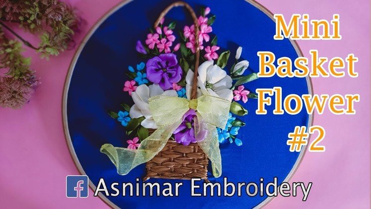 Mini Basket Flowers Ribbon Embroidery Design #2