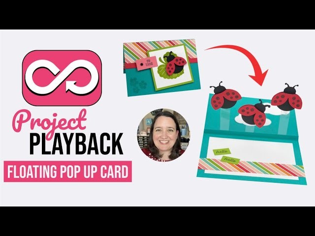 ???? Project Playback Ep 029: Stampin Up! Hello Ladybug Floating Pop Up Card Tutorial