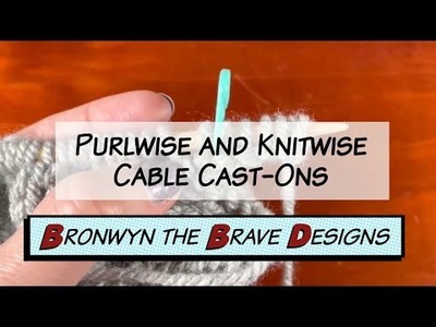 Purlwise and Knitwise Cable Cast-Ons