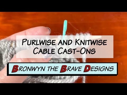 Purlwise and Knitwise Cable Cast-Ons