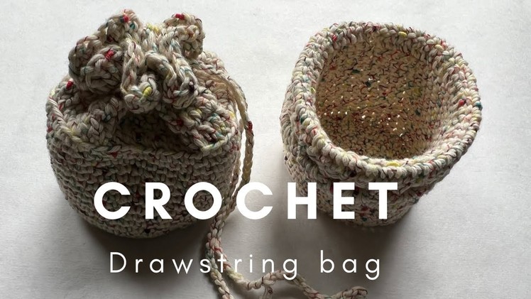 Tutorial - crochet drawstring bag - free pattern