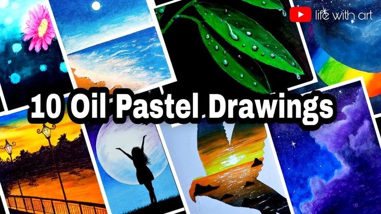 10 AMAZING OIL PASTEL DRAWINGS For Beginners - Realistic Oil Pastel Drawings Idea