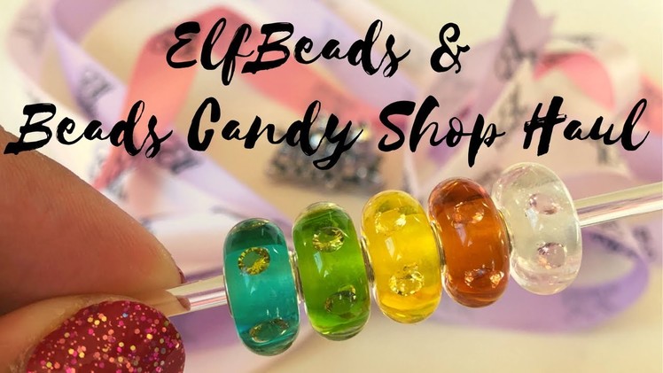 ElfBeads & Beads Candy Shop Haul