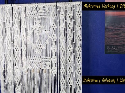 Makramee Gardine | Boho | Gardine | Vorhang | Anleitung | Wandbehang groß