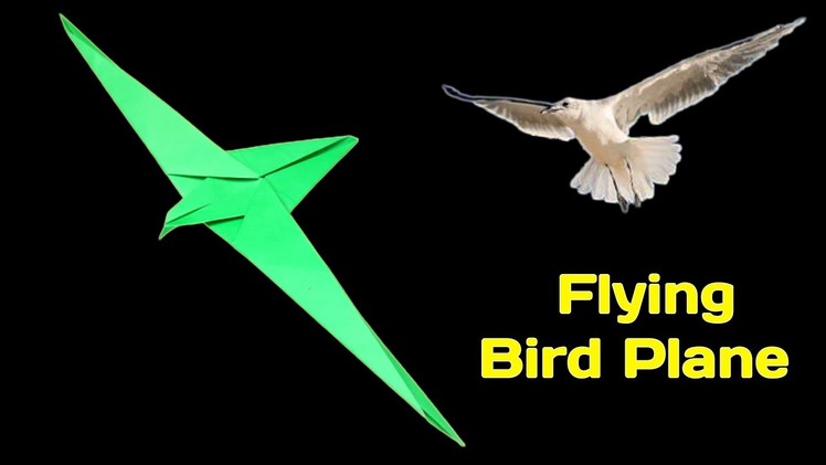 ORIGAMI PAPER PLANE That Flies Like A Bird - Flying Bird Paper Plane