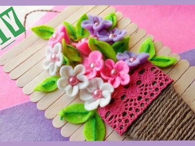 A beautiful and simple craft made from ice cream sticks. Felt flowers.