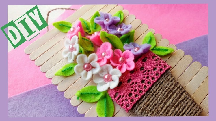 A beautiful and simple craft made from ice cream sticks. Felt flowers.