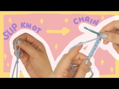 Crochet Basics: How to Slip Knot and Chain