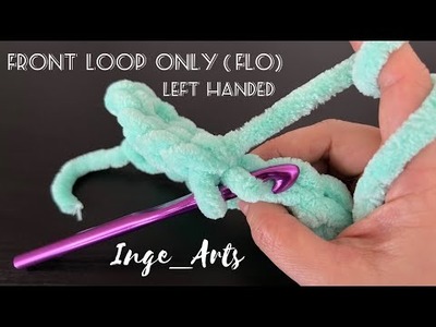 Front Loop Only (FLO) ????- in slow motion - Crochet for beginners - Left Handed