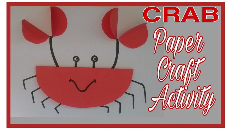 HOW TO MAKE CRAB WITH PAPER CRAFT ACTIVITY. PAPER CRAFT. EASY AND SIMPLE CRAFT IDEA