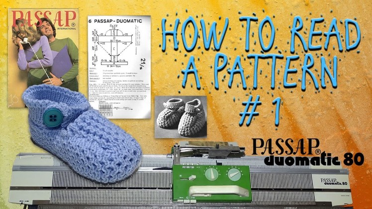 Reading Patterns from the Passap Magazine - Booties Instructions