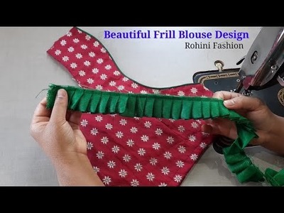 Beautiful frill blouse design | Cutting and stitching back neck design