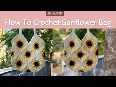 DIY Handmade Ideas | Crochet Tutorial | How To Crochet Sunflower Bag - DIY Craft HM