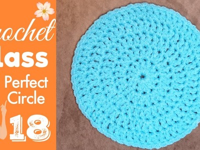 How to Crochet a Perfect Circle ⭕ Crochet Circle for Beginners ???? CROCHET CLASS 18