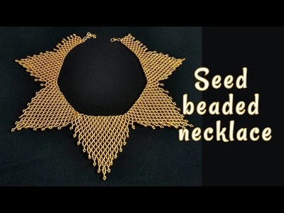 How to make beaded necklace for beginners tutorial, seed bead collar necklace