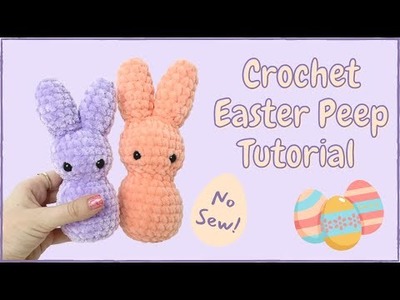Quick Crochet Easter Peep. Bunny Tutorial | Free No-Sew Amigurumi Animal Pattern for Beginners