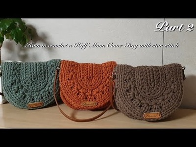 [ENG](코바늘가방)하프문커버백with스타스티치(part2)How to crochet a half moon cover bag with star stitch
