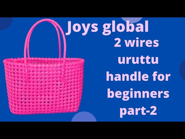 2 wires uruttu handle for beginners part-2