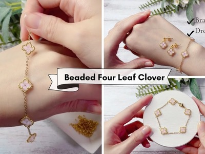 Beaded Four Leaf Clover Bracelet, Earrings. How to bead a clover