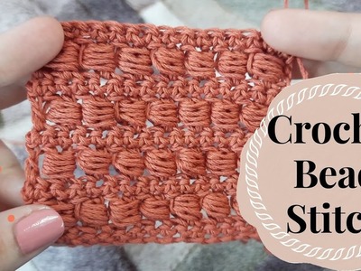 Crochet Bead Stitch (Learn to Crochet | Crochet For Beginners) Unique Crochet Stitches