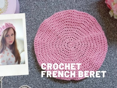 CROCHET EASY FRENCH BERET | Crochet Traditional Spring Beret.Hat.Cap For Beginners & Free Pattern