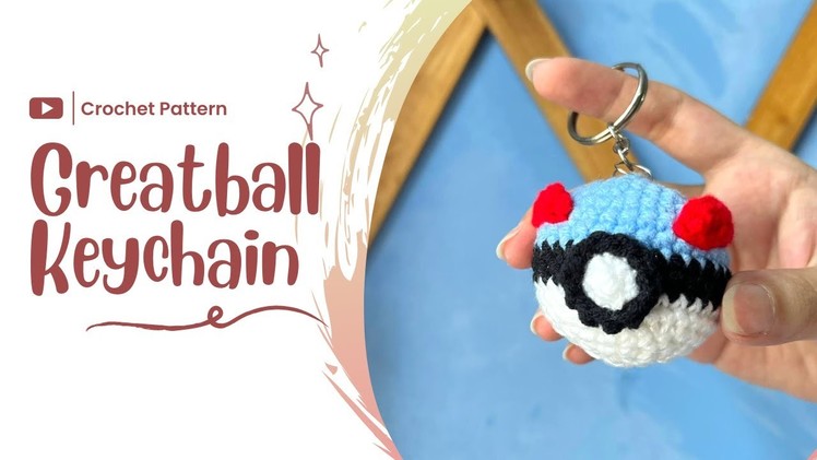 Crochet Greatball Keychain | Crochet Pattern Tutorial