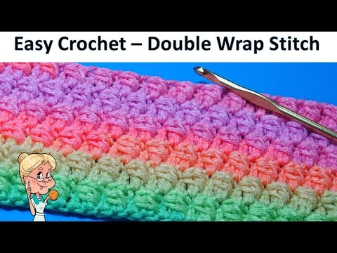 EASY CROCHET  Double Wrap Stitch - Crochet Tutorial - Stitch of the Week  FREE PATTERN