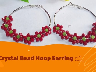 How to make Crystal Bead Hoop Earring. Simple Flower Beaded Earrings. Jewellery Making Tutorial