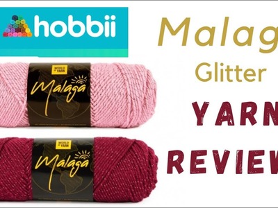 Malaga Glitter Yarn Review | HOBBII YARN