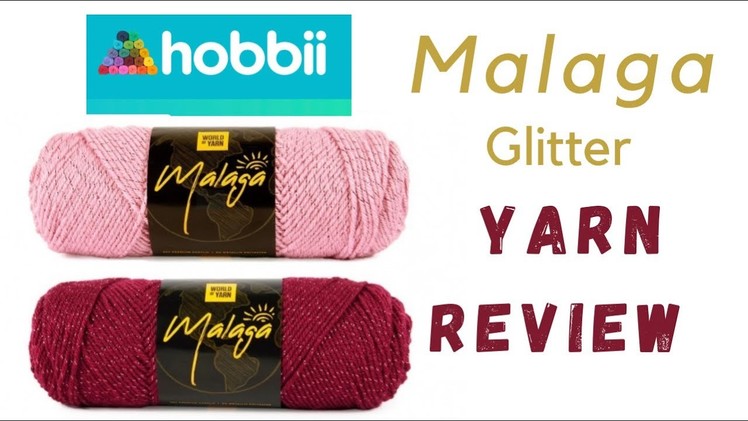 Malaga Glitter Yarn Review | HOBBII YARN