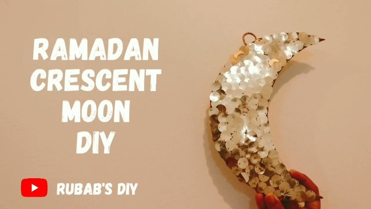 Ramadan Crescent Moon DIY ???? | Ramadan Crafts @Rubab's DIY #diycrafts #ramadan