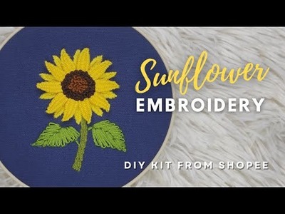 Sunflower embroidery | DIY kit from Shopee