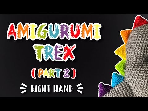 Dinosaur T Rex Amigurumi Pattern Tutorial | Crochet With Me | Right Hand PART 2