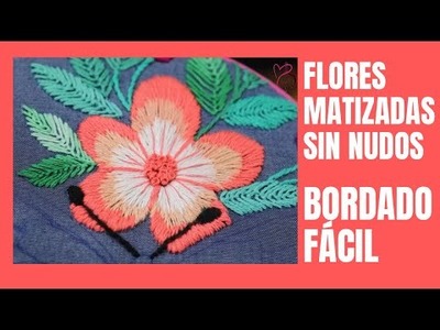 BORDADO A MANO DE FLORES SIN NUDOS | HAND EMBROIDERY OF FLOWERS WITHOUT KNOTS