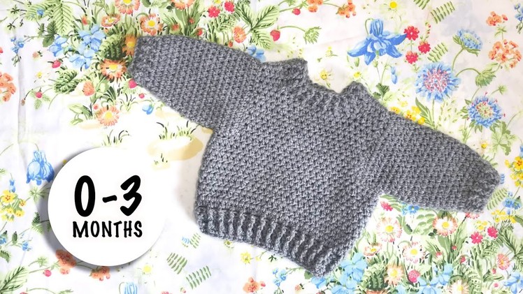EASY Crochet pullover sweater for baby 0-3 months | Last Minute Laura