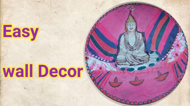 Easy Wall Decoration. Budha wall decor.Wall hanging craft.Room decor. Best out of waste wall decor