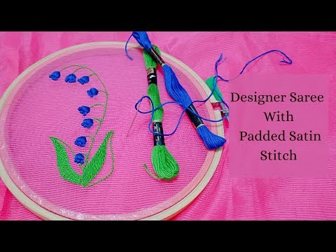 Hand embroidery designer saree with padded satin stitch | Easy and simple design for beginners