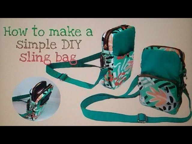 How to make a simple DIY sling bag