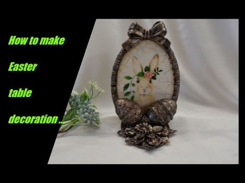 How To Make Easter Bunny Plaque With Easter Eggs And Spring Flowers - Decoupage - Table Decoration