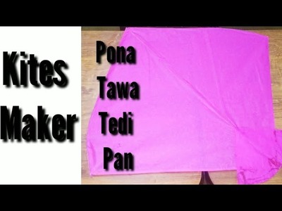 How to make pona tawa gudda tedi pan without farma \ Alert Kites Maker