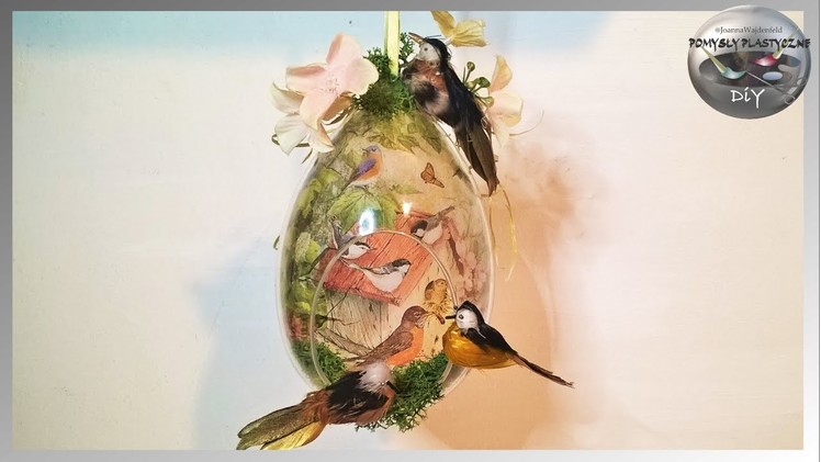 Jak zrobić pisankę decoupage 3D z ptaszkami - Pomysły Plastyczne DiY