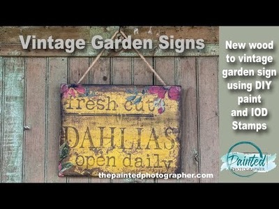 Vintage Garden Sign from New Wood using DIY Paint and IOD Stamps.