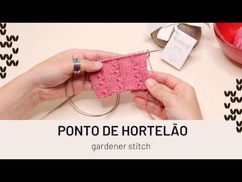 Como tricotar o Ponto de Hortelão (how to knit the gardener stitch)