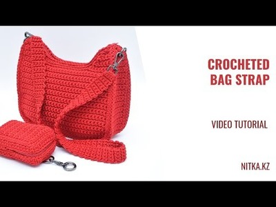 Crocheted bag strap video tutorial