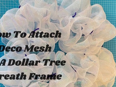 How To Attach Deco Mesh To A Dollar Tree Wreath Frame. Deco Mesh Wreath. Beginner Wreath