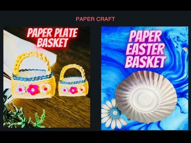 How To Make A Paper Easter Basket | Paper Plate Basket | Macrame Basket | Paper Craft |#diy | #craft