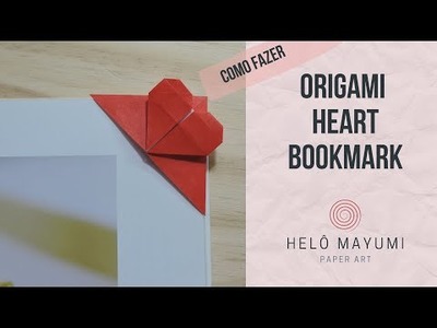 Origami: Como Fazer Marcador de Página de Coração