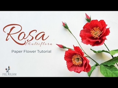 How To Make Paper Flower: Rosa Multiflora | Easy-to-follow Tutorial