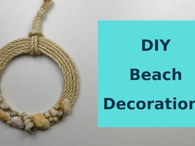 Wreath made of jute twine and seashells. DIY Beach Decorations