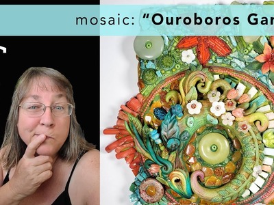 Backstory: a closer look at my mosaic:  Ouroboros Garden